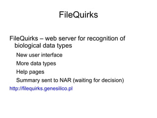 User provides an real input file, which is matched with example inputs of all the services using regular expressions 