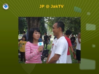 JP @ JakTV
 