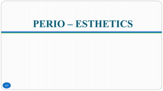 PERIO – ESTHETICS
127
 