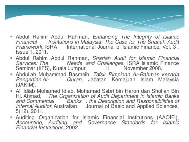 audit syariah Concept of maqasid al-syariah in directly meaning maqasid al-syariah can be define as the objectives of islamic law therefore, audit syariah is the process to analyse, check, investigate and to make sure the operation and the management of islamic financial institution. audit syariah Concept of maqasid al-syariah in directly meaning maqasid al-syariah can be define as the objectives of islamic law therefore, audit syariah is the process to analyse, check, investigate and to make sure the operation and the management of islamic financial institution.