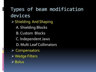 beam modifying devises | PPTX