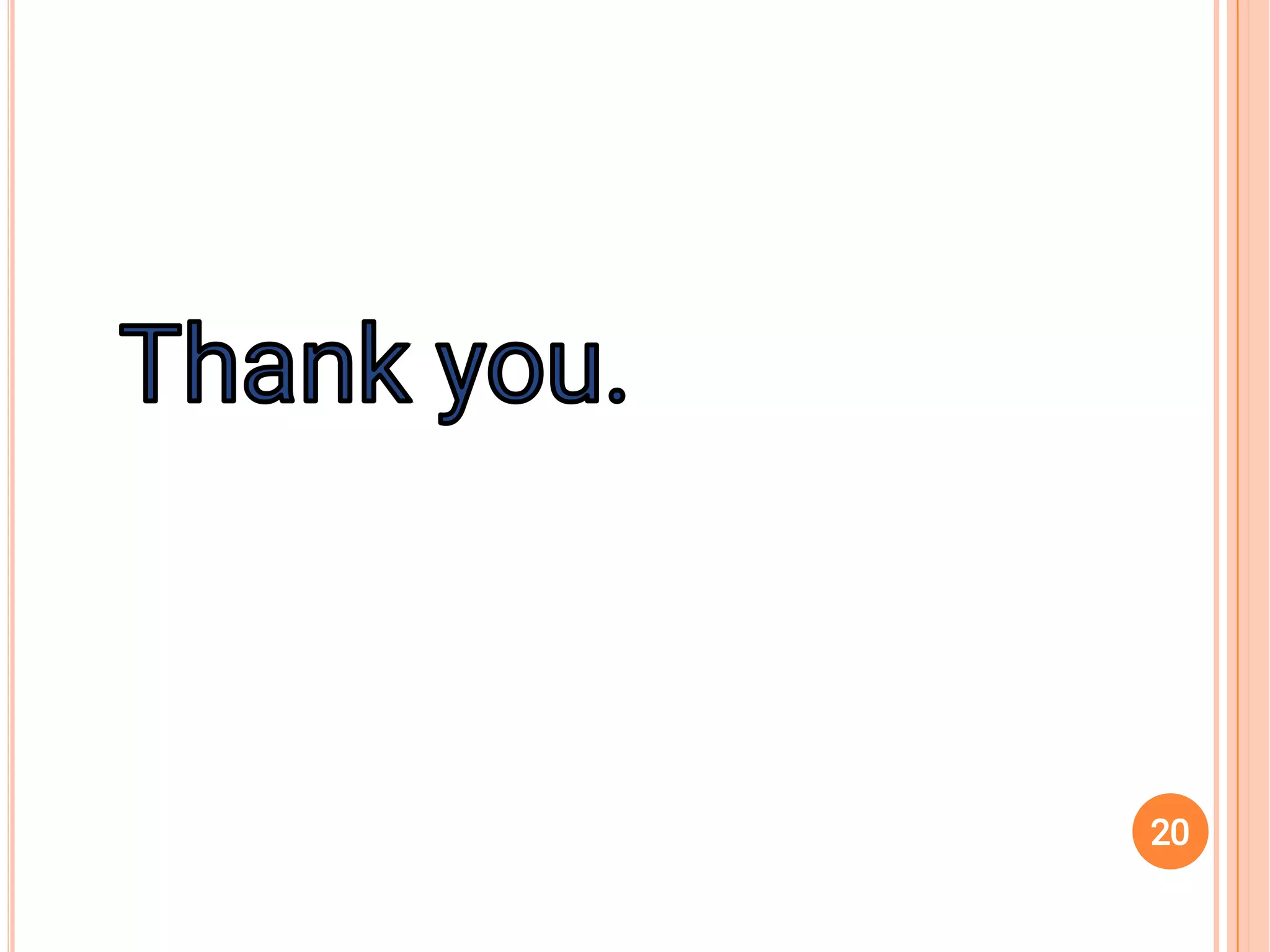 Thank you.Thank you.
20
 