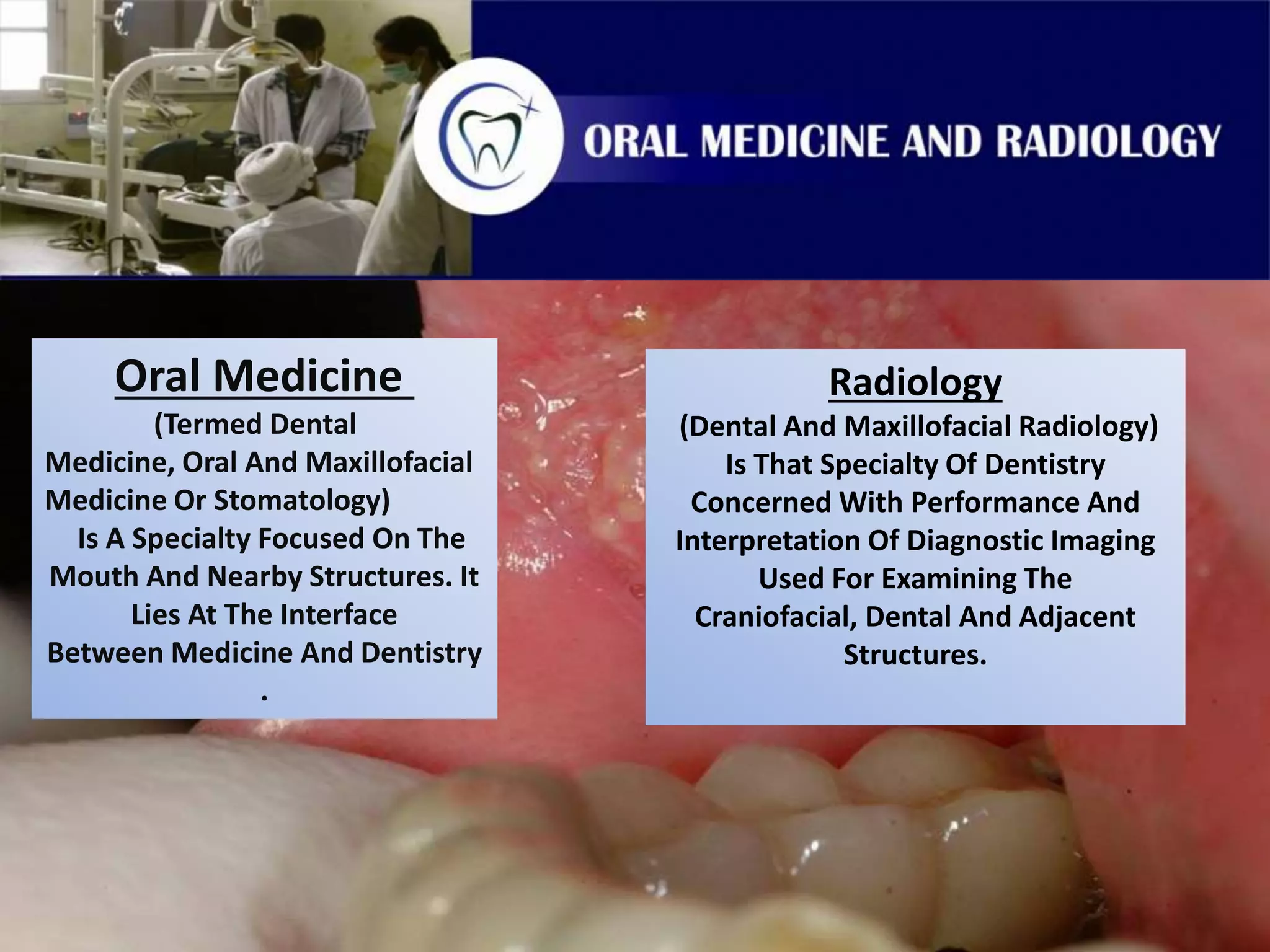 oral medicine and radiology | PPTX