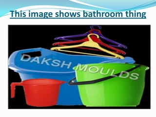 This image shows bathroom thing
 