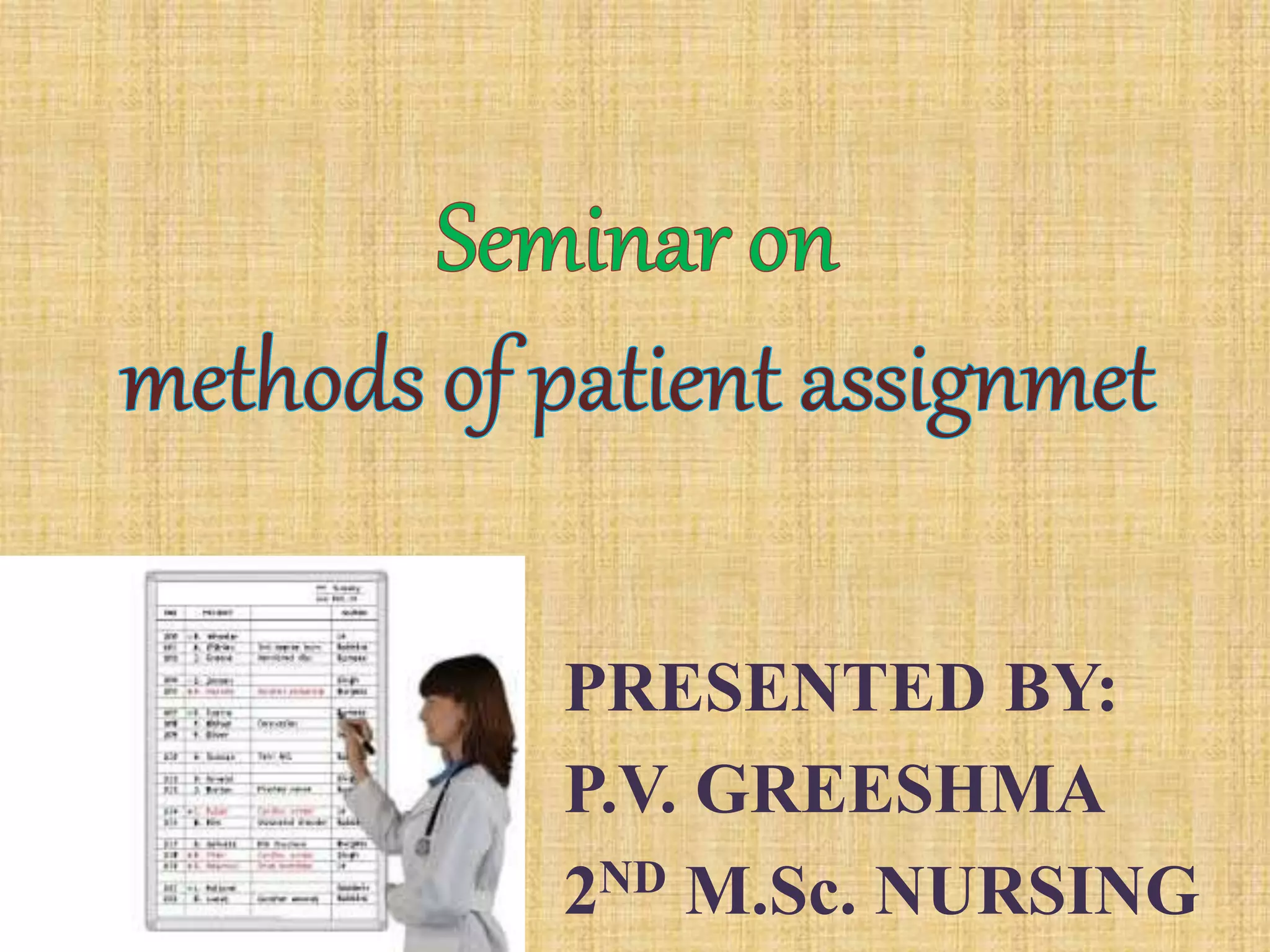 PRESENTED BY:
P.V. GREESHMA
2ND M.Sc. NURSING
 