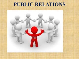 PUBLIC RELATIONS
 