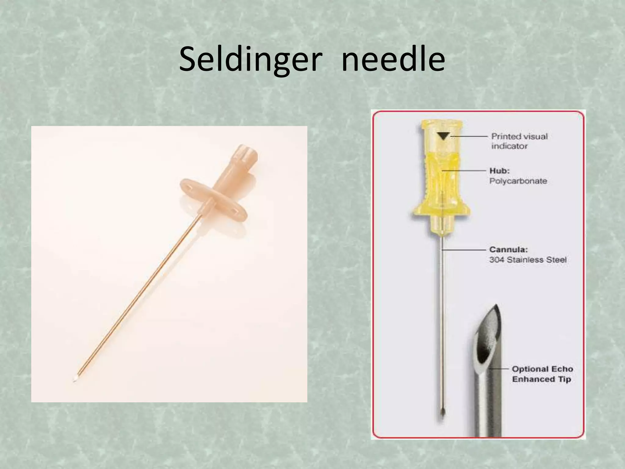 Seldinger needle
 