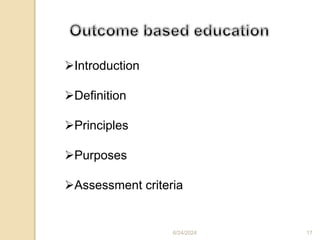 Introduction
Definition
Principles
Purposes
Assessment criteria
6/24/2024 17
 