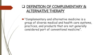 Seminar on complementary and alternative system of medicine | PPTX