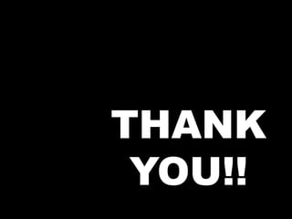 THANK
YOU!!
 