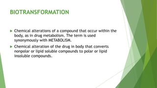 Bio Transol Seminar on routes of drug administratin and biotranformation | PPTX