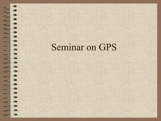 Seminar on GPS 
 