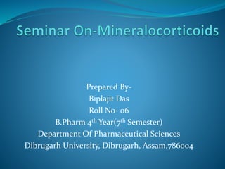 Prepared By-
Biplajit Das
Roll No- 06
B.Pharm 4th Year(7th Semester)
Department Of Pharmaceutical Sciences
Dibrugarh University, Dibrugarh, Assam,786004
 