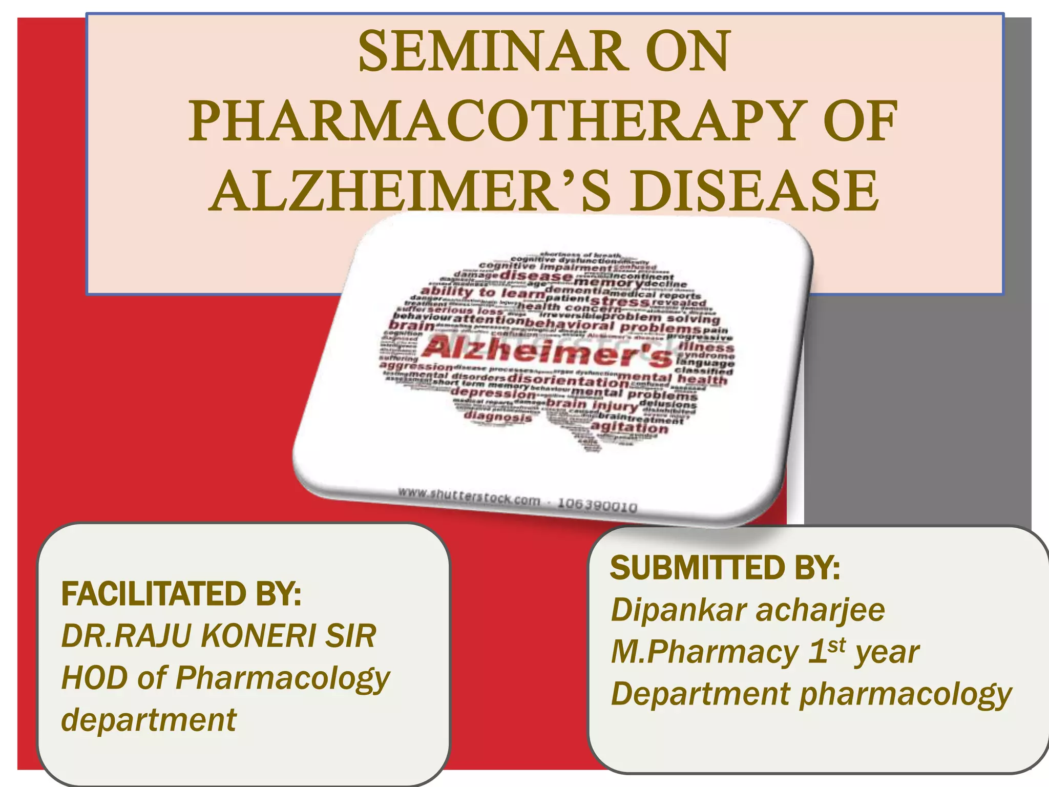 Seminar on pharmacotherapy of alzheimer’s disease | PPTX