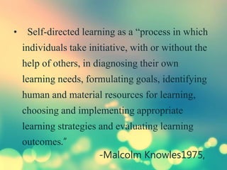 Seminar on self directed learning | PPTX