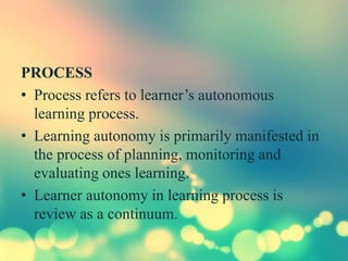 Autonomous Learning Methods Seminar on self directed learning | PPTX