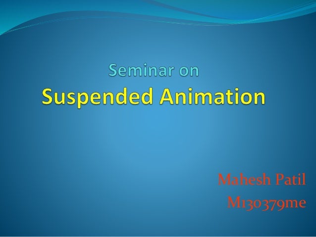 Seminar On Suspended Animation