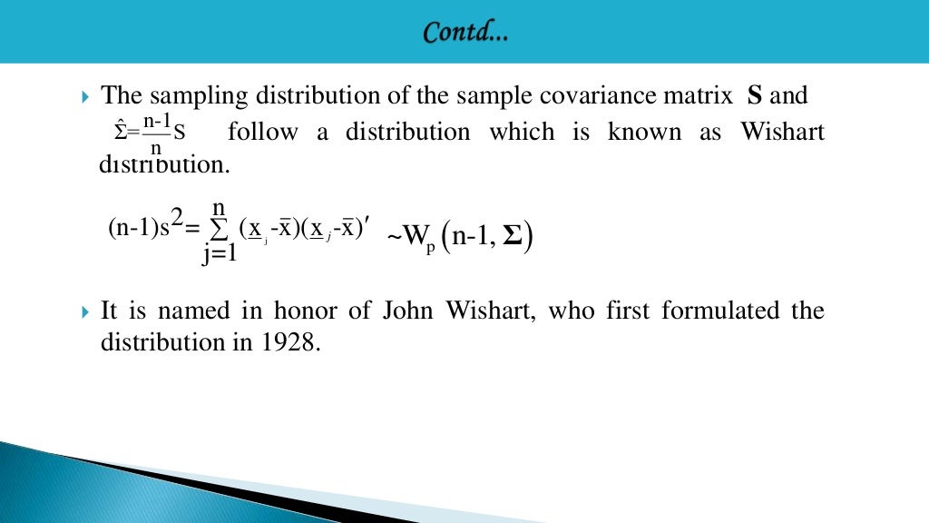 The Wishart and inversewishart distribution