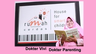 Dokter ParentingDokter Vivi
 