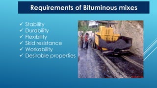BITUMEN MIXES FOR ROAD | PPTX