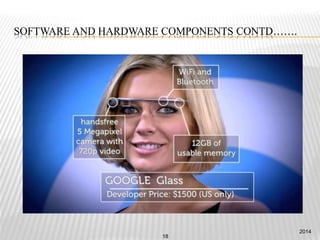 SOFTWARE AND HARDWARE COMPONENTS CONTD…….
2014
18
 