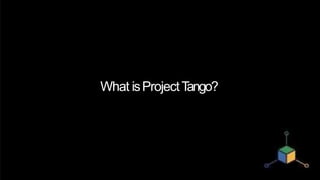 google tango technology ppt | PDF