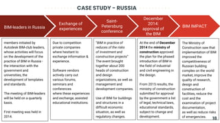 CASE STUDY - RUSSIA
BIM-leaders in Russia
members initiated by
Autodesk BIM-club leaders,
whose activities will focus
on t...