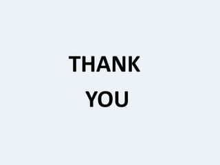 THANK
YOU
 