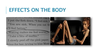 EFFECTS ON THE BODY
 