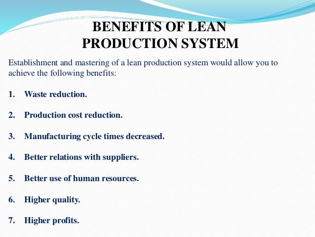 What are the advantages of lean production?