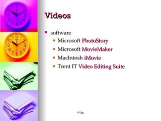Videos software Microsoft  PhotoStory   Microsoft  MovieMaker MacIntosh  iMovie Trent IT  Video Editing Suite 
