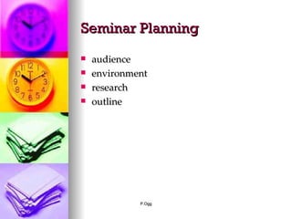 Seminar Planning audience environment research outline 