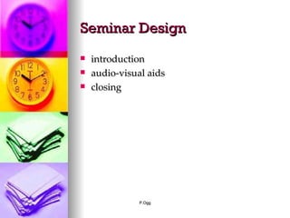 Seminar Design introduction audio-visual aids closing 