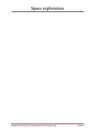 Space exploration
Department of Electronics and Communication Engineering. Page 27
 