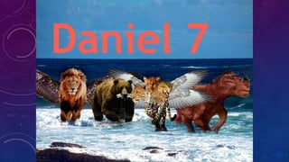 1
Daniel 7
 