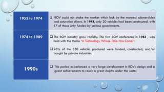 First Rovs Seminar Remotely Operated Vehicle ( ROV ) | PDF