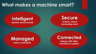 Seminar smart machine | PPTX