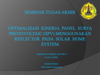 AHMAD SYUKRON MA’MUN
C.411.17.0043
Teknik Elektro
Universitas Semarang
 