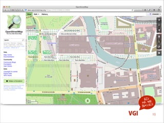 GIS
for the !
s
masse

VGI

13

 