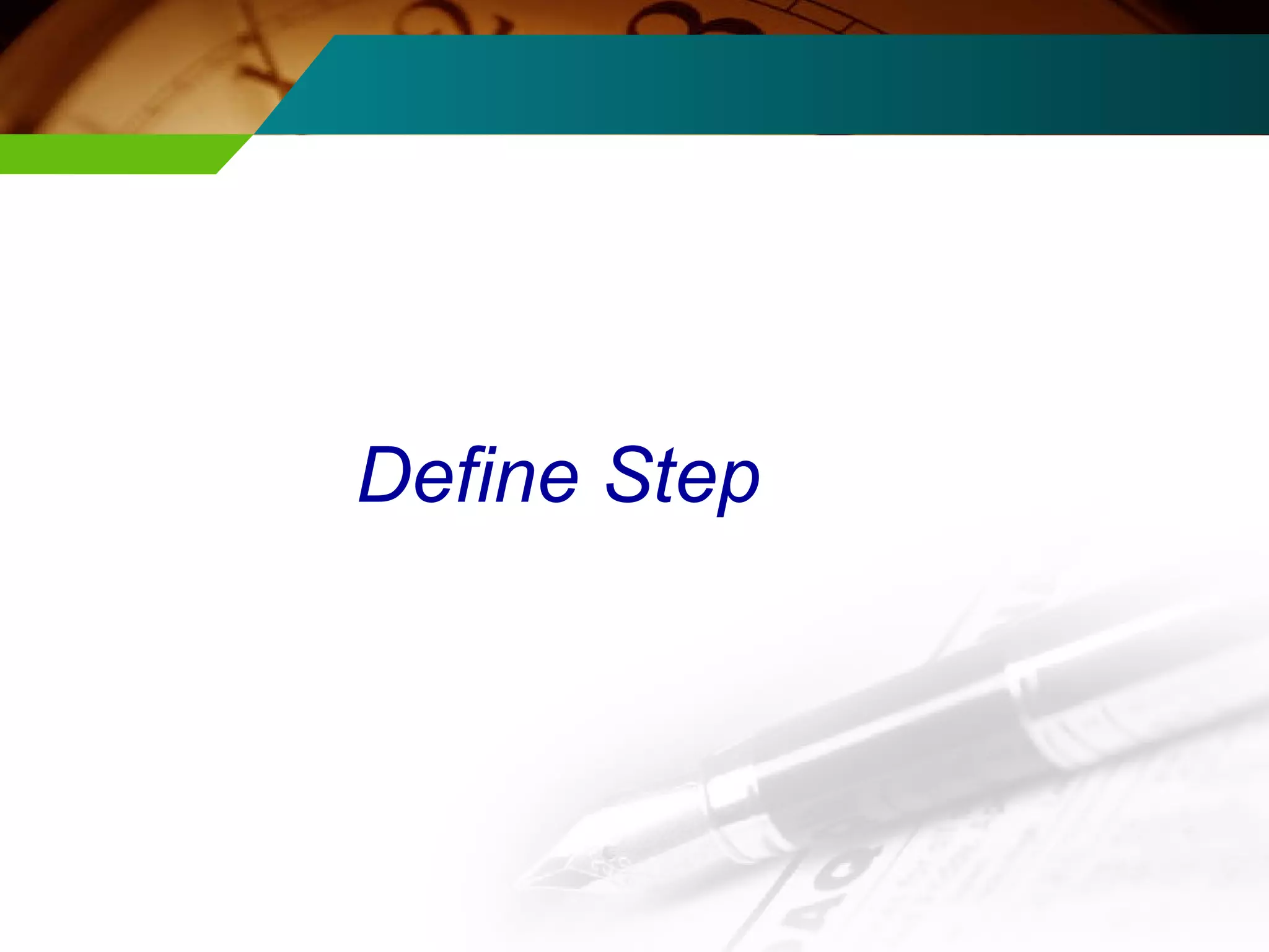 Define Step 
 