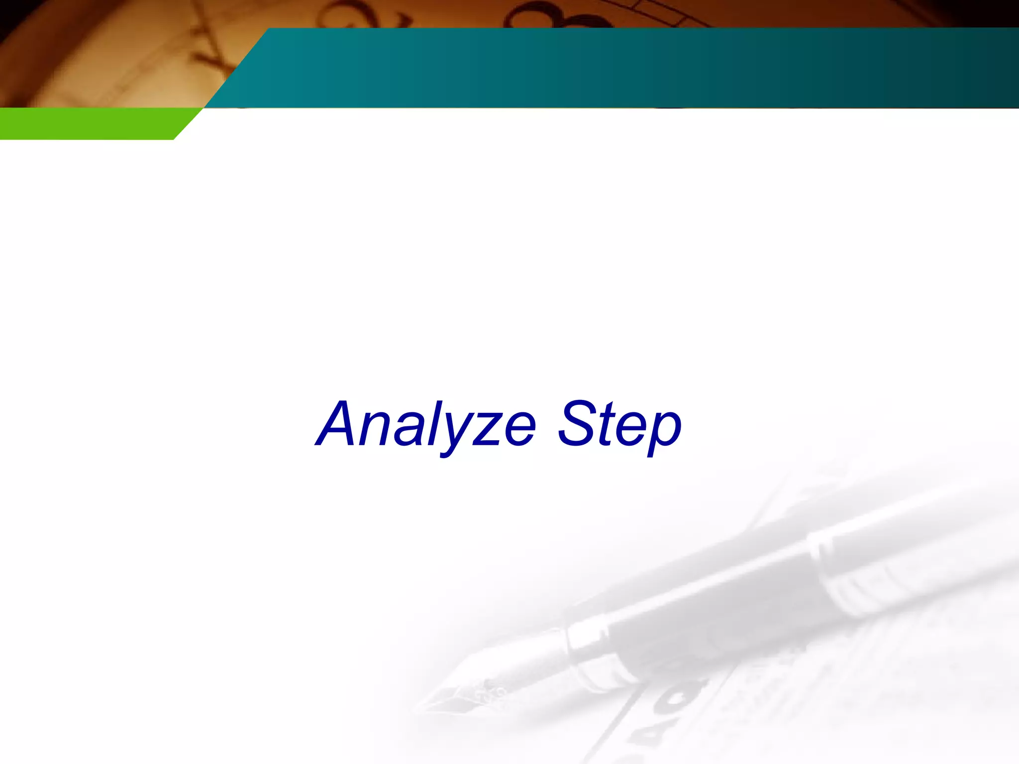 Analyze Step 
 