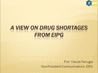A View on Drug Shortages from EIPG
