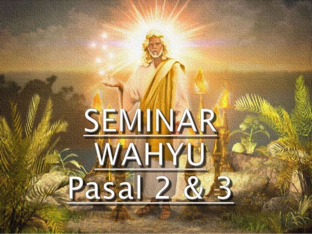 kejadian pasal 1 dan 2 Seminar Wahyu pasal 2 dan 3 revised 07 mei 2020