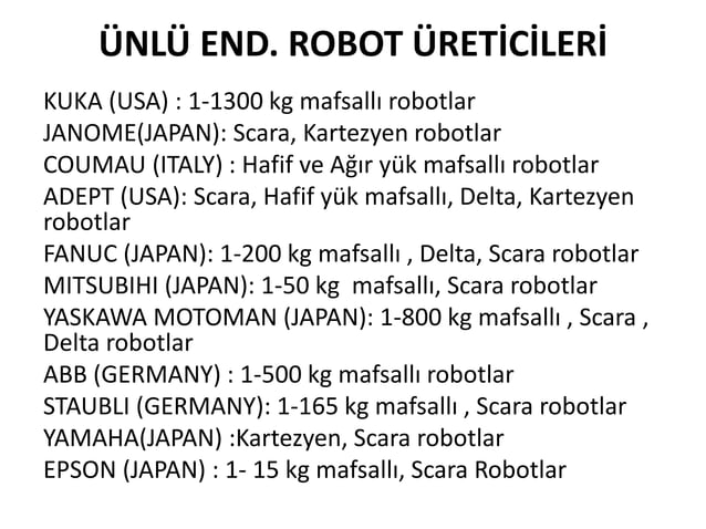 Endüstriyel Robotlar: Türleri, Kullanım Alanları ve Temel Özellikleri - Slayt 14