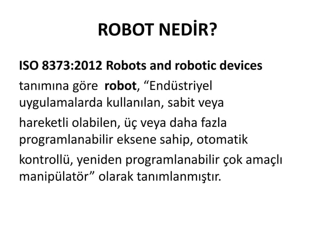 Endüstriyel Robotlar: Türleri, Kullanım Alanları ve Temel Özellikleri - Slayt 2