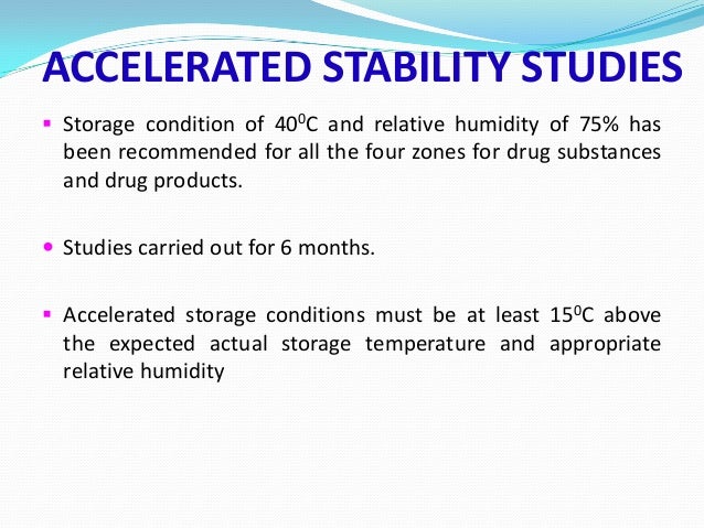 Seminor on accelerated stability testing of dosage forms sahil - 3 Months Accelerated Stability Equivalent To