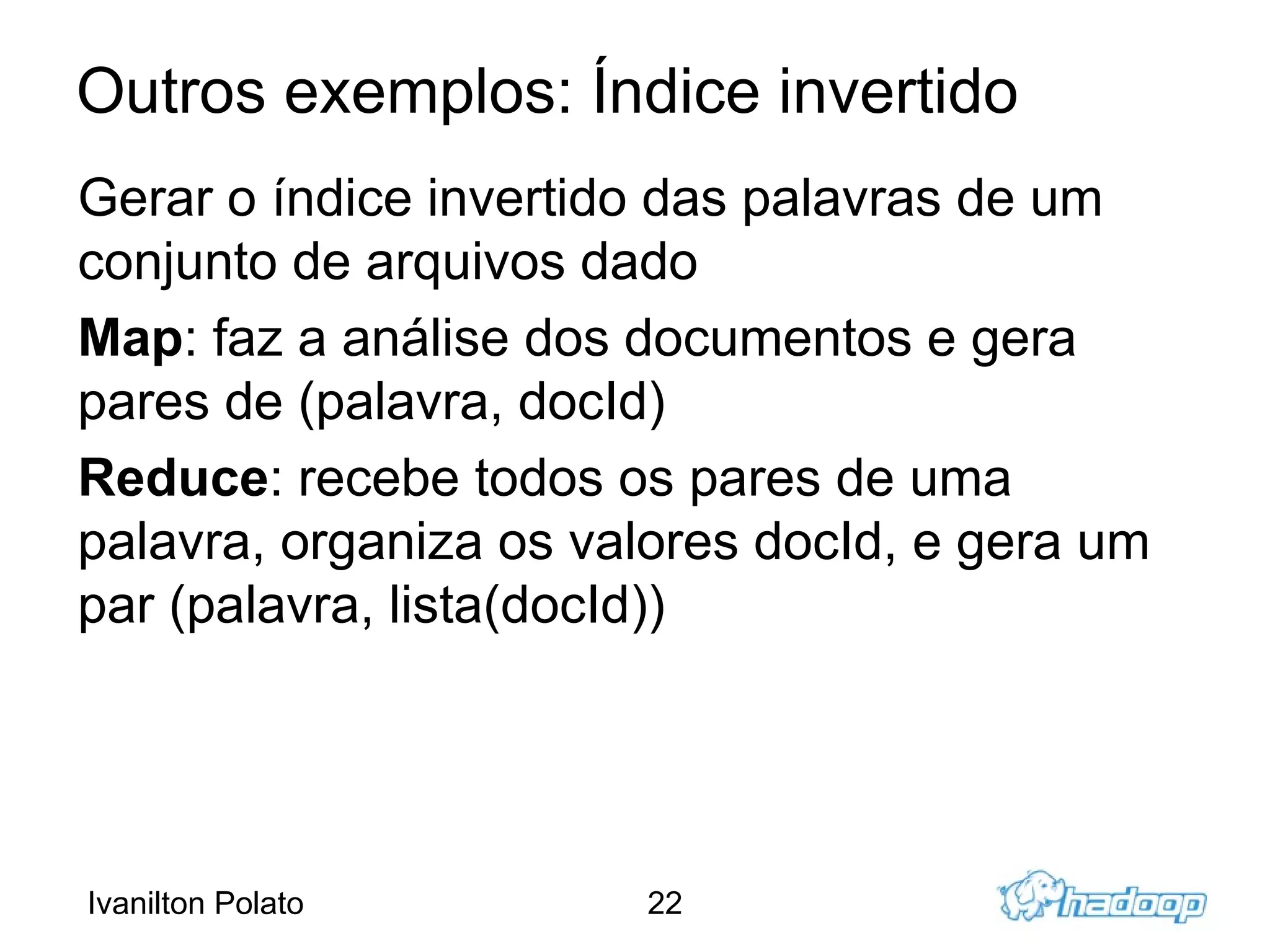 Falhas acontecem Ideias: Sistema de arquivos distribuído Replicação interna Recuperação de falhas automática 