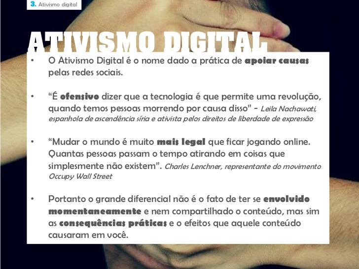 As mudanças na comunicação e o ativismo digital As mudanças na comunicação e o ativismo digital