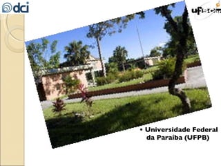 •  Universidade Federal da Paraíba (UFPB) Departamento de Biblioteconomia. 