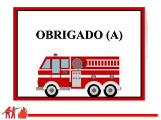 .
OBRIGADO (A)
 